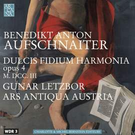Aufschnaiter: Dulcis Fidium Harmonia, Op. 4