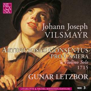 Vilsmayr: Artificiosus Concentus pro Camera a Violin Solo