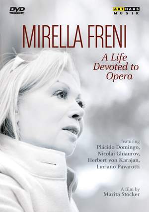 Mirella Freni: A Life Devoted to Opera
