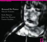 Renaud De Putter: Orlane-Cabaret