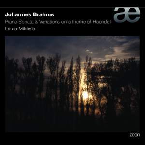 Brahms: Piano Sonata & 'Handel' Variations