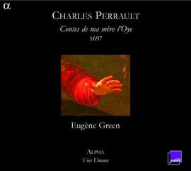 Charles Perrault: Contes de ma Mère l'Oye 1697