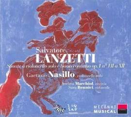 Salvatore Lanzetti: Sonatas for Cello