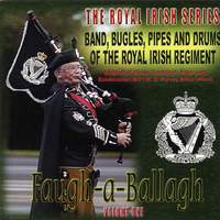 Faugh-a-Ballagh - Royal Irish Vol.1