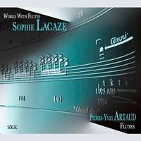 Sophie Lacaze: Works with Flutes