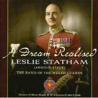 Major Leslie Statham (Arnold Steck): A Dream Realised