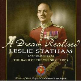 Major Leslie Statham (Arnold Steck): A Dream Realised