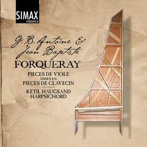 Forqueray: The Complete Works for Harpsichord