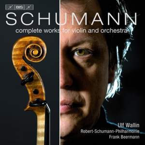 Schumann: Complete Works for Violin and Orchestra