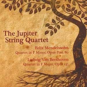 Mendelssohn & Beethoven: String Quartets