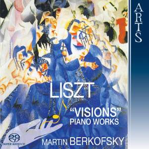 Liszt: 'Visions' Piano Works