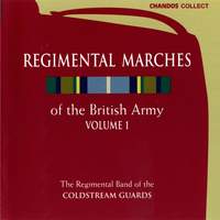 Regimental Marches of the British Army Vol. 1