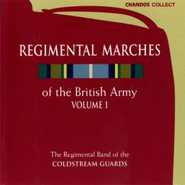 Regimental Marches of the British Army Vol. 1