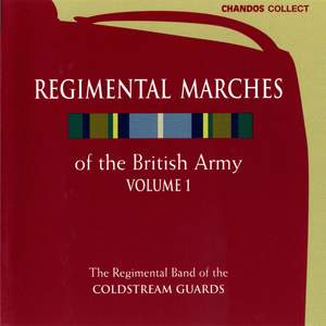Regimental Marches of the British Army Vol. 1
