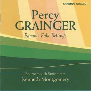 Percy Grainger: Famous Folk Settings