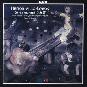 Villa Lobos: Symphonies Nos. 6 & 8