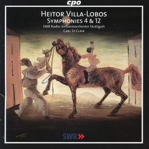 Villa Lobos: Symphonies Nos. 4 & 12