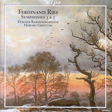Ferdinand Ries: Symphonies Nos. 3 & 5