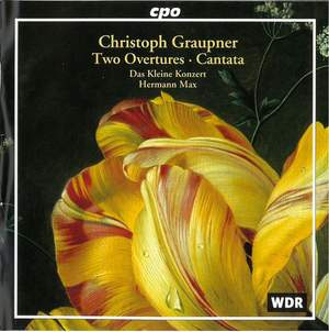 Christoph Graupner: Two Overtures and a Cantata