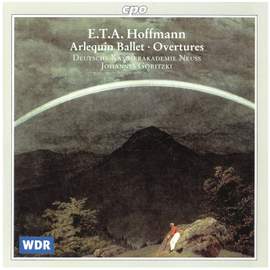 ETA Hoffmann: Arlequin Ballet & Overtures
