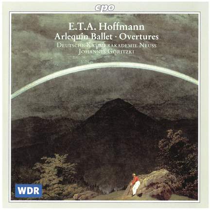 ETA Hoffmann: Arlequin Ballet & Overtures