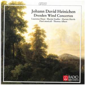 Johann David Heinichen: Dresden Wind Concertos