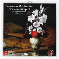 Manfredini, F: Concerti grossi, Op. 3 Nos. 1-12
