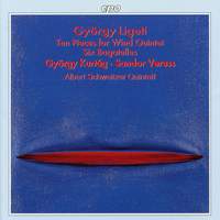 Ligeti: Ten Pieces for Wind Quintet & Six Bagatelles