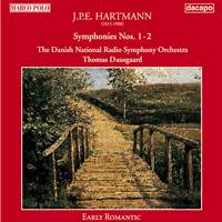 J P E Hartmann: Symphonies Nos. 1 & 2