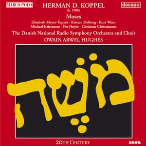 Koppel, H D: Moses, Op. 76