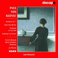 Paul von Klenau: Symphony No. 7 and other works