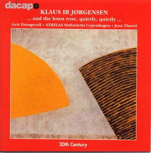 Klaus Ib Jørgensen: ... and the lotos rose, quietly, quietly...