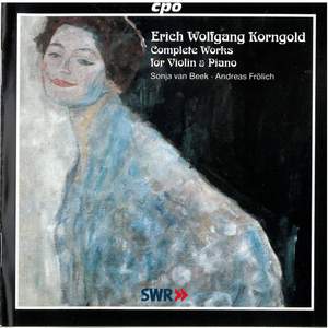 Korngold: Complete Works for Violin and Piano