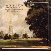 Ferdinand Ries: Symphonies Nos. 1 & 2