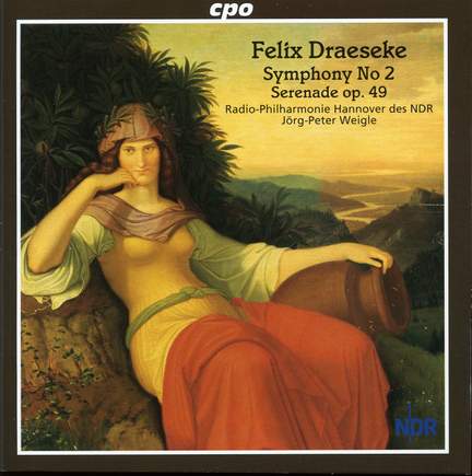 Draeseke: Symphony No. 2 & Serenade