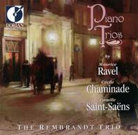 Piano Trios By Ravel, Chaminade & Saint-Saens