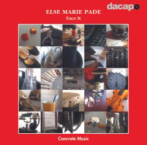 Else Marie Pade: Face It