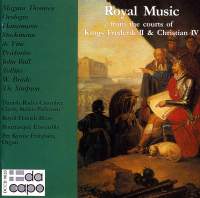 Royal Music from the Courts of Kings Frederik II & Christian IV