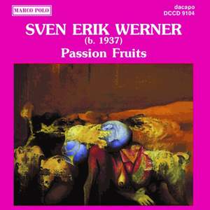 Sven Erik Werner: Passion Fruits