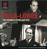 Villa-Lobos: The Complete String Quartets