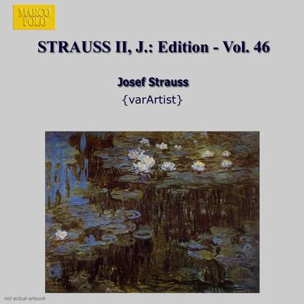 Johann Strauss II Edition, Volume 46