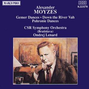 Alexander Moyzes: Suites for Large Orchestra