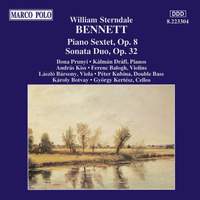 Sterndale Bennett: Piano Sextet & Sonata Duo