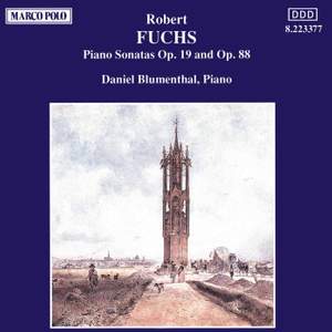 Robert Fuchs: Piano Sonatas Op. 19 & Op. 88