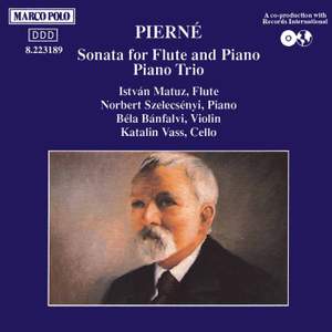 Pierne: Flute Sonata & Piano Trio
