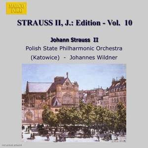 Johann Strauss II Edition, Volume 10