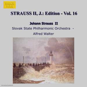 Johann Strauss II Edition, Volume 16