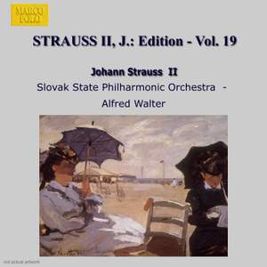 Johann Strauss II Edition, Volume 19