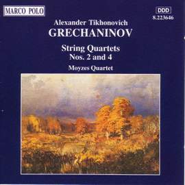 Grechaninov: String Quartets Nos. 2 & 4