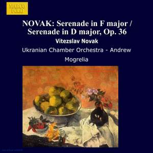 Vítzslav Novák: Serenades for Small Orchestra